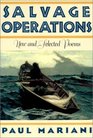 Salvage Operations New  Selected Poems