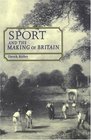 Sport and the Making of Britain