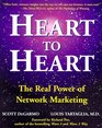 Heart to Heart  The Real Power of Network Marketing