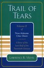 Trail of Tears  Thine Alabaster Cities Gleam A Story of the Last Half of the Twentieth Century A Quartet