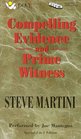 Compelling Evidence and Prime Witness