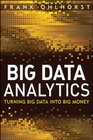 Big Data Analytics Turning Big Data into Big Money