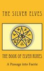 The Book of Elven Runes: A Passage into Faerie