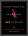 Everything You Know About God Is Wrong The Disinformation Guide to Religion