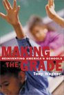 Making the Grade Reinventing America's Schools