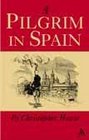 Pilgrim in Spain Published in association with The Daily Telegraph