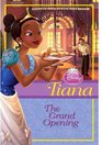 Disney Princess Tiana The Grand Opening