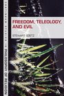 Freedom Teleology and Evil