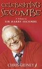 Celebrating Secombe A Tribute to Sir Harry Secombe