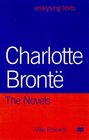 Charlotte Bronte the Novels