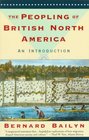 The Peopling of British North America : An Introduction