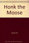 Honk the Moose