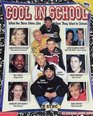 Cool in School What the Stars We Like When They Went to School