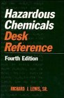 Hazardous Chemicals Desk Reference 4th Edition