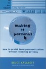 Making It Personal How to Profit from Personalization without Invading Privacy