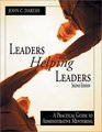 Leaders Helping Leaders  A Practical Guide to Administrative Mentoring