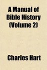 A Manual of Bible History