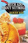 Much Ado About Nutmeg