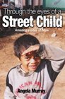 Through the Eyes of a Street Child