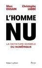 L'homme nu La dictature invisible du numrique