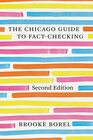 The Chicago Guide to FactChecking Second Edition