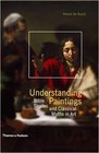 UNDERSTANDING PAINTINGS BIBLE STORIES AND CLASSICAL MYTHS IN ART