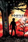 Rootless (Rootless, Bk 1)