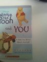 Winnie the Pooh And You