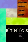 Media Ethics Cases and Moral Reasoning
