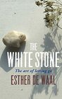 The White Stone The Art of Letting Go