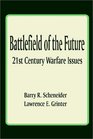 Battlefield of the Future 21st Century Warfare Issues