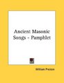 Ancient Masonic Songs  Pamphlet