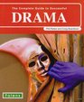 The Complete Guide to Successful Drama