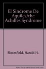 El Sindrome De Aquiles/the Achilles Syndrome