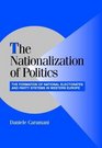 The Nationalization of Politics  The Formation of National Electorates and Party Systems in Western Europe