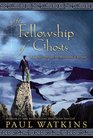 The Fellowship of Ghosts  A Journey Through the Mountains of Norway