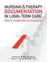 Nursing and Therapy Documentation in LongTerm Care Skills for Collaboration and Compliance