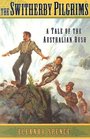 The Switherby Pilgrims A Tale of the Australian Bush