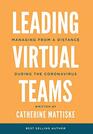 Leading Virtual Teams: Managing from a Distance During the Coronavirus