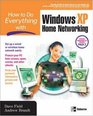 How to Do Everything with Windows XP Home Networking