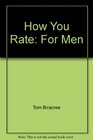 How You Rate for Men