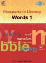 Passports to Literacy Words 1 Independent reading A