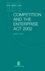 Competition and the Enterprise Act 2002