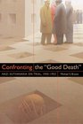 Confronting the "Good Death": Nazi Euthanasia on Trial, 1945-1953
