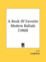 A Book Of Favorite Modern Ballads