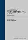 American Constitutional Law Eleventh Edition