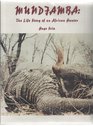 Mundjamba The Life Story of an African Hunter