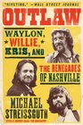 Outlaw Waylon Willie Kris and the Renegades of Nashville