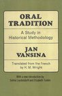 Oral Tradition A Study in Historical Methodology