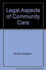 Legal Aspects of Community Care